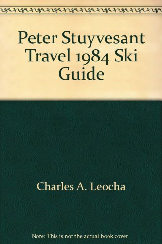Beispielbild fr Peter Stuyvesant Travel 1984 Ski Guide zum Verkauf von Victoria Bookshop