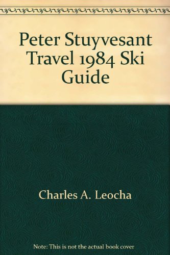 Imagen de archivo de Peter Stuyvesant Travel 1984 Ski Guide a la venta por Victoria Bookshop