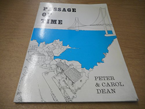 Stock image for Passage of Time: Story of the Queensferry Passage and the Village of North Queensferry for sale by WorldofBooks