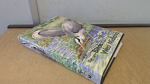 Beispielbild fr The New Birds of the West Midlands: Covering Staffordshire, Warwickshire, Worcestershire and the Former West Midlands County zum Verkauf von WorldofBooks