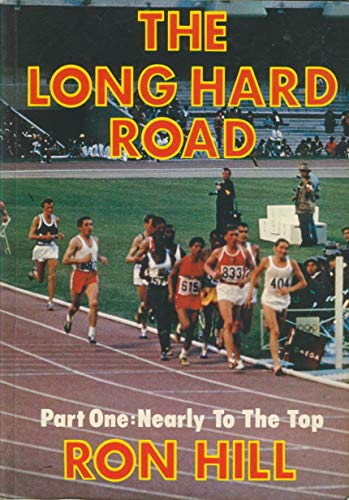 9780950788203: Long Hard Road: Nearly to the Top Pt. 1