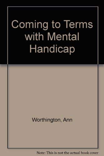 Coming to Terms with Mental Handicap