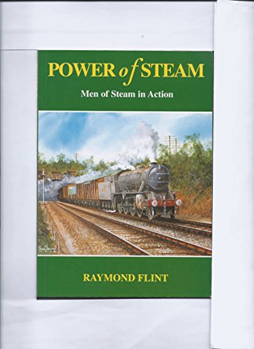 Stock image for Power of Steam: Men of Steam in Action for sale by WorldofBooks