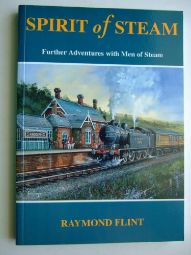 Stock image for Spirit of Steam: Further Adventures with Men of Steam for sale by WorldofBooks