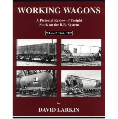 Stock image for Working Wagons Vol 2: 1974-1979 for sale by Nick Tozer Railway Books