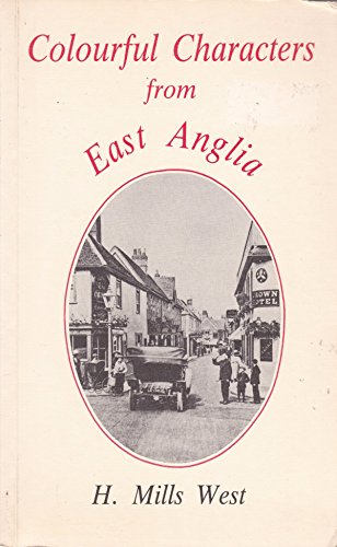 Stock image for Colourful Characters from East Anglia for sale by WorldofBooks