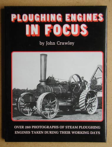Ploughing Engines in Focus. (SIGNED)