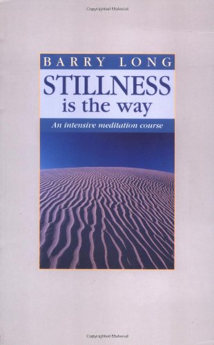 Beispielbild fr Stillness Is the Way: Intensive Meditation Course zum Verkauf von AwesomeBooks