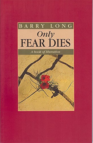Stock image for Only Fear Dies: A Book of Liberation for sale by Hawking Books