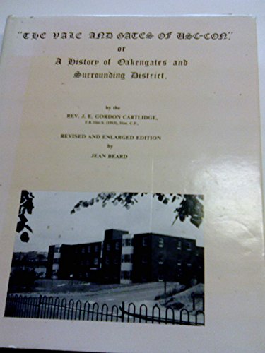 Stock image for The Vale and Gates of Usc-Con" or A History of Oakengates and surrounding District for sale by Karl Eynon Books Ltd