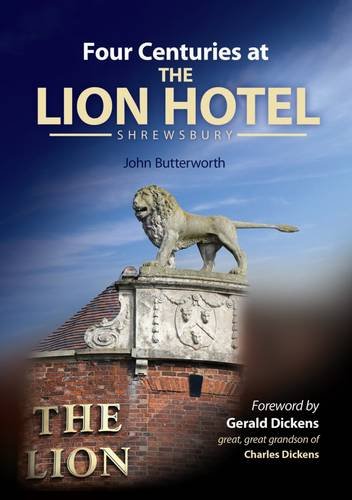 Beispielbild fr Four Centuries at The Lion Hotel, Shrewsbury zum Verkauf von WorldofBooks