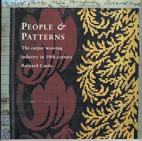 Imagen de archivo de PEOPLE AND PATTERNS : CARPET WEAVING IND a la venta por WorldofBooks