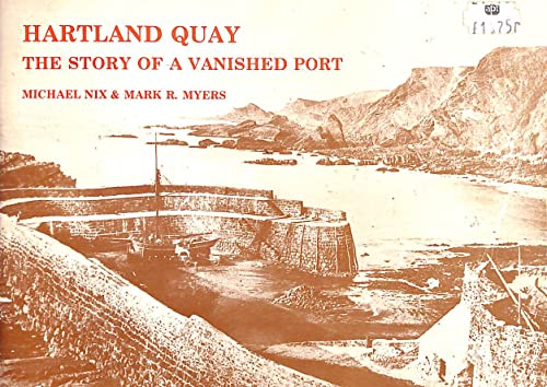 Stock image for HARTLAND QUAY THE STORY OF A VANISHED PORT for sale by WorldofBooks