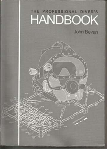The Professional Diver's Handbook (9780950824239) by Bevan, John