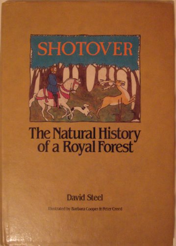 Imagen de archivo de Shotover - The Natural History of a Royal Forest a la venta por Jacques Gander