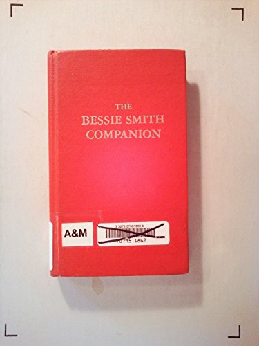 Beispielbild fr Bessie Smith Companion: A Critical and Detailed Appreciation of the Recordings zum Verkauf von DER COMICWURM - Ralf Heinig