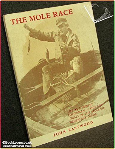 9780950828909: Mole Race: Life as a Dorset Fisherman