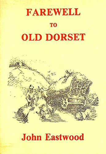 9780950828923: Farewell to Old Dorset