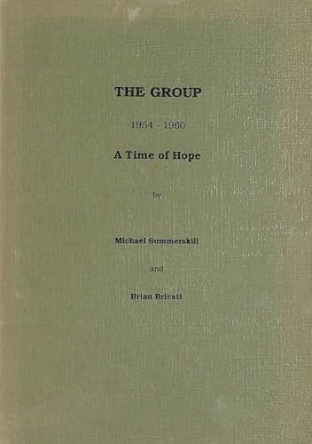 9780950833019: Group, The: 1954-1960 - A Time of Hope