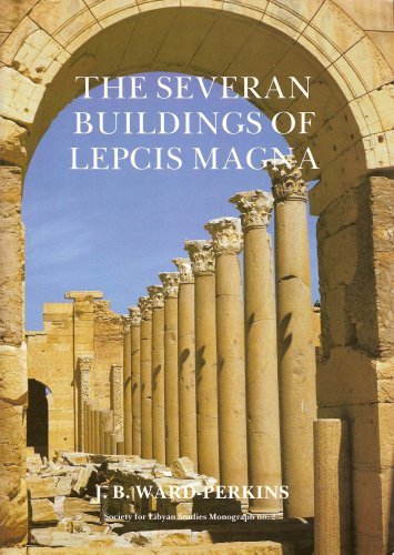 Beispielbild fr The Severan Buildings of Lepcis Magna: An Architectural Survey zum Verkauf von Anybook.com