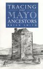 Beispielbild fr A Guide to Tracing your Mayo Ancestors zum Verkauf von Wonder Book