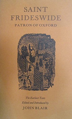 Stock image for St FRIDESWIDE: Patron of Oxford - The Early Texts for sale by Amazing Book Company