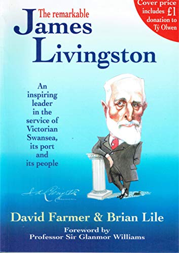 9780950851747: The Remarkable James Livingston