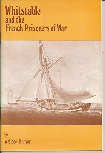 Stock-Bild f�r Whitstable and the French Prisoners of War