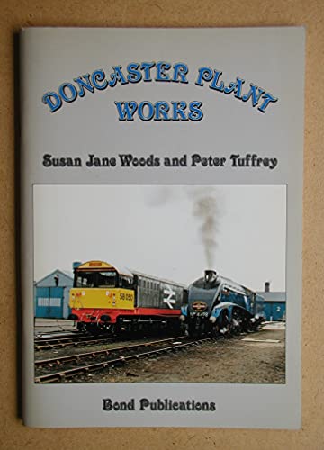 Imagen de archivo de DONCASTER PLANT WORKS. a la venta por WorldofBooks