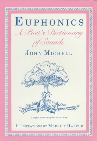 Stock image for Euphonics: a Poet's Dictionary of Sounds for sale by WorldofBooks
