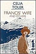 Beispielbild fr Francis' Wife and Others zum Verkauf von Wm Burgett Bks and Collectibles