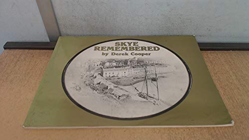 Stock image for Skye Remembered for sale by Better World Books Ltd