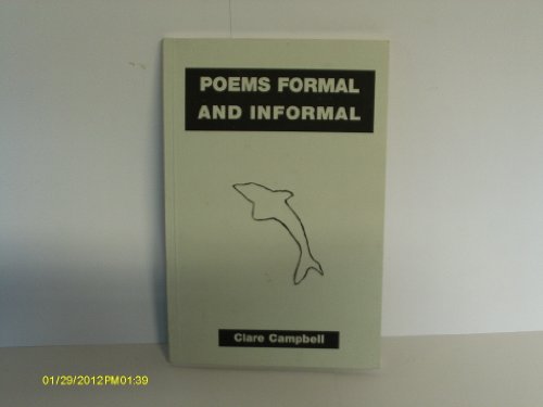 Poems Formal and Informal: From a Long Lifetime (9780950882987) by Clare Campbell