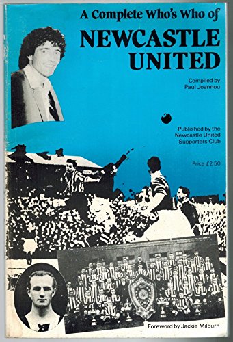 Stock image for A Complete Who's Who Of Newcastle United for sale by WorldofBooks