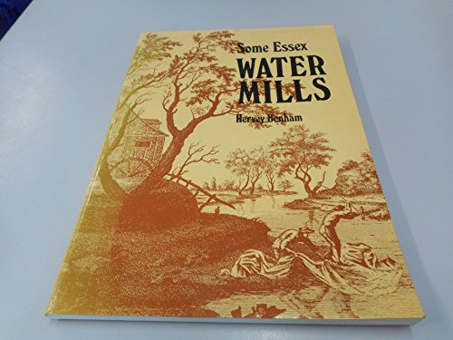 Some Essex Watermills (9780950891903) by Hervey Benham