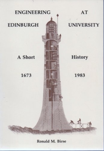 Stock image for Engineering at Edinburgh University: A Short History, 1673-1983 for sale by Reuseabook