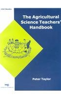 The Agricultural Science Teachers' Handbook (9780950905075) by Taylor, Peter