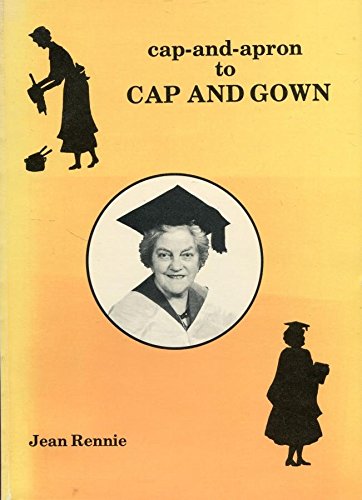 Stock image for Cap and Apron to Cap and Gown for sale by WorldofBooks
