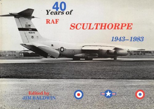 Stock image for 40 Years of RAF Sculthorpe for sale by David Ford Books PBFA