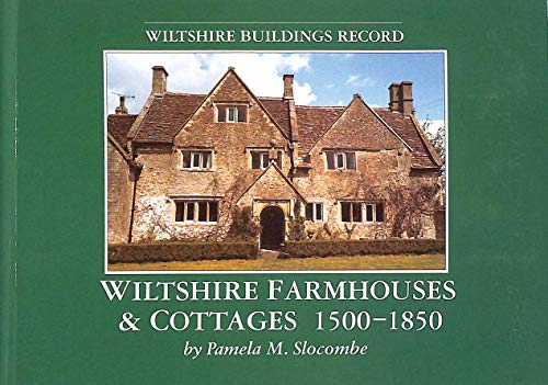 Imagen de archivo de Wiltshire Farmhouses and Cottages, 1500-1850 a la venta por WorldofBooks