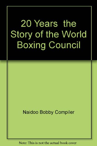 20 Years - the Story of the World Boxing Council