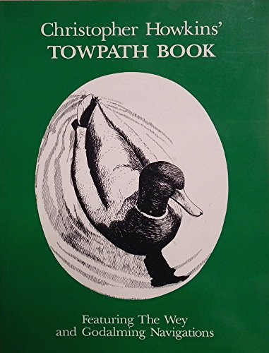 Imagen de archivo de Towpath Book: Featuring the Wey and Godalming Navigations a la venta por WorldofBooks