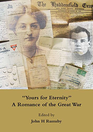 9780950913490: 'Yours for Eternity': A Romance of the Great War