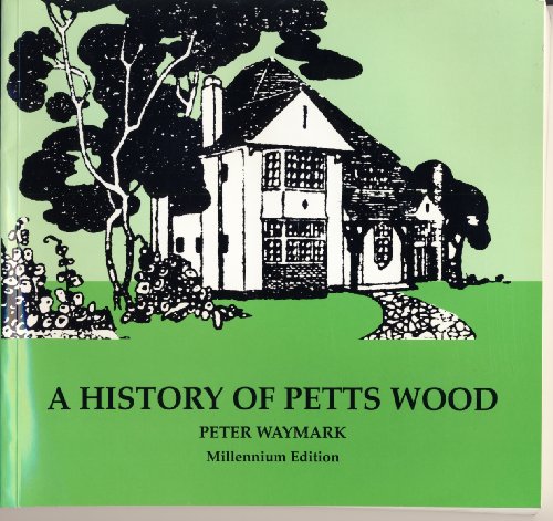 History of Petts Wood: Millennium Edition