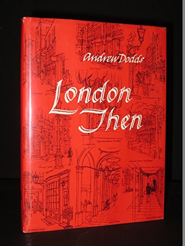 9780950927084: London Then [Idioma Ingls]