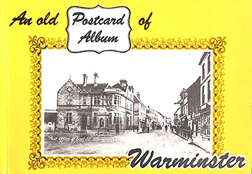Stock image for An Old Postcard Album of Warminster. for sale by Dereks Transport Books