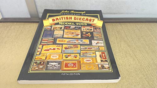Beispielbild fr John Ramsay's Catalogue of British Diecast Model Toys - Fifth Edition zum Verkauf von AwesomeBooks