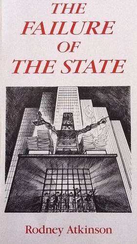 9780950935331: The Failure of the State