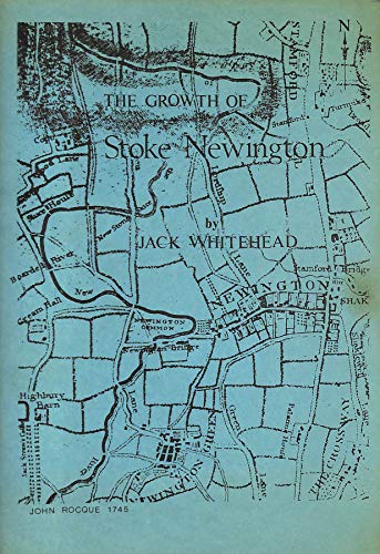 Imagen de archivo de Growth of Stoke Newington, The : A Model for Other Local Studies a la venta por Reader's Corner, Inc.