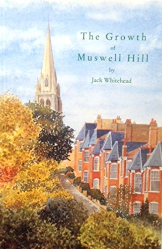 Imagen de archivo de The Growth of Muswell Hill a la venta por WorldofBooks